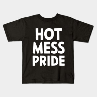 hot mess pride lbgtq Kids T-Shirt